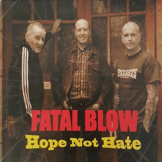 Fatal Blow : Hope not Hate